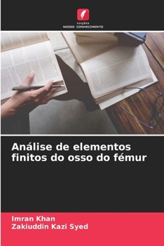 Paperback Análise de elementos finitos do osso do fémur [Portuguese] Book