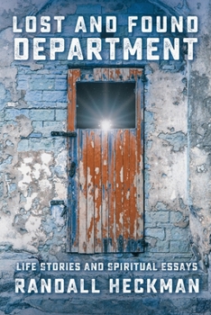 Paperback Lost and Found Department: Life Stories and Spiritual Essays Book