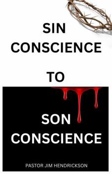 Sin Conscience to Son Conscience