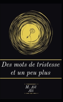 Paperback Des mots de tristesse et un peu plus [French] Book