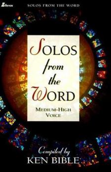 Paperback Solos from the Word: Solos for the Medium-High Voice Book