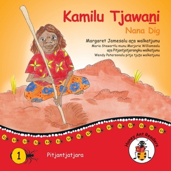 Paperback Kamilu Tjawani - Nana Dig [Australian Languages] Book