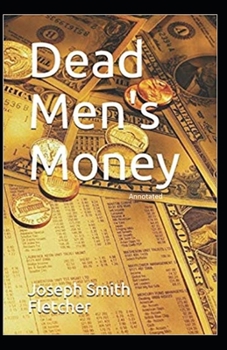 Paperback Dead Men's Money Annotated Book