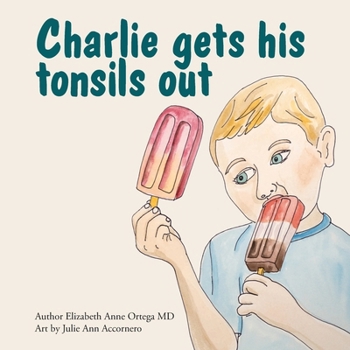 Paperback Charlie Gets His Tonsils Out Book