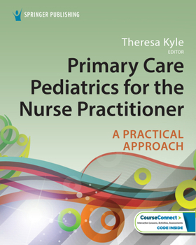 Primary Care Pediatrics for the Nurse Practitioner: A Practical Approach