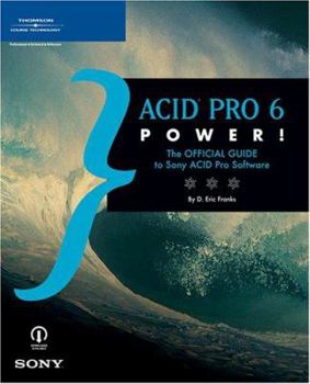 Paperback Acid Pro 6 Power!: The Official Guide [With Companion DVD] Book