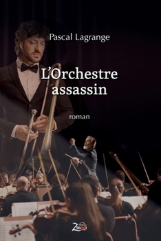 Paperback L'Orchestre assassin (French Edition) [French] Book