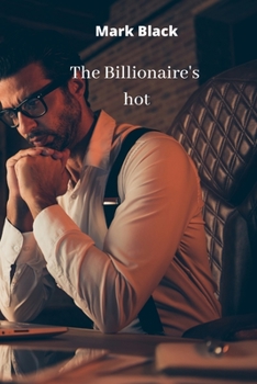 Paperback The Billionaire's hot Book