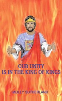 Paperback Our Unity Is In The King Of Kings Book