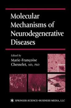 Paperback Molecular Mechanisms of Neurodegenerative Diseases Book