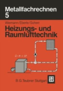 Paperback Metallfachrechnen 5: Heizungs- Und Raumlufttechnik [German] Book