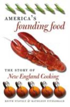 Hardcover America's Founding Food: The Story of New England Cooking Book
