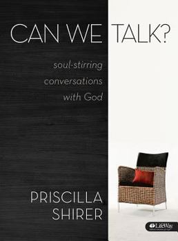 Paperback Can We Talk?: Soul-Stirring Conversations with God Book