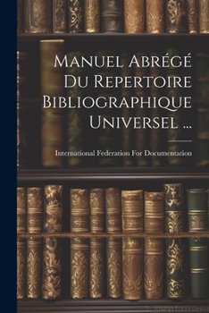 Paperback Manuel Abrégé Du Repertoire Bibliographique Universel ... [French] Book