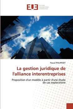Paperback La gestion juridique de l'alliance interentreprises [French] Book
