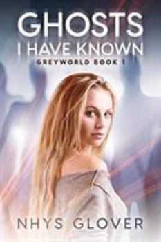 Paperback Ghosts I Have Known: A Paranormal Romance Book