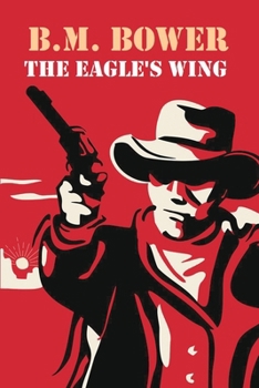 The Eagle's Wing; A Story of the Colorado