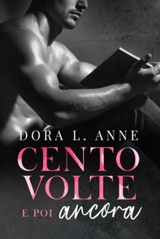 Paperback Cento volte e poi ancora [Italian] Book