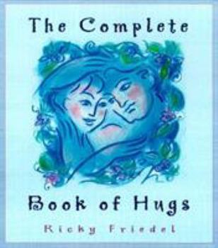 Hardcover The Complete Book of Hugs Book