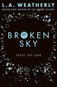 Paperback Broken Sky (The Broken Trilogy #1) Book