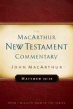 Hardcover Matthew 24-28 MacArthur New Testament Commentary: Volume 4 Book
