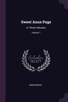 Paperback Sweet Anne Page: In Three Volumes; Volume 1 Book