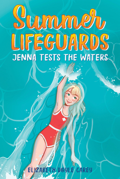 Paperback Summer Lifeguards: Jenna Tests the Waters Book