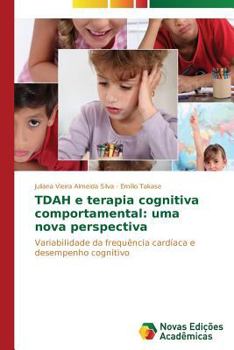 Paperback TDAH e terapia cognitiva comportamental: uma nova perspectiva [Portuguese] Book