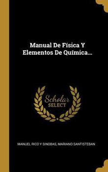 Hardcover Manual De Física Y Elementos De Química... [Spanish] Book
