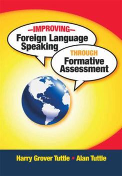 Paperback Improving Foreign Language Speaking through Formative Assessment Book