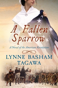 Paperback A Fallen Sparrow: A Novel of the American Revolution Book