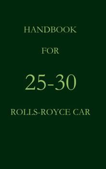 Hardcover Handbook for 25-30 Rolls-Royce Car Book
