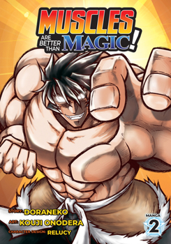 Paperback Muscles Are Better Than Magic! (Manga) Vol. 2 Book