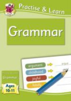 Grammar: Ages 10-11 - Book  of the Practise & Learn
