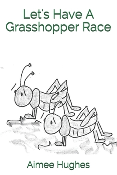Paperback Let's Have A Grasshopper Race Book