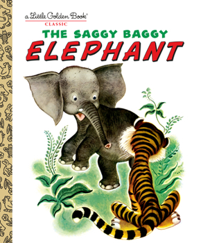 The Saggy Baggy Elephant - Book #54 of the Tammen Kultaiset Kirjat