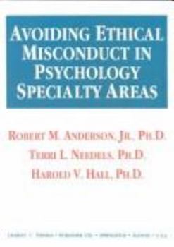 Hardcover Avoiding Ethical Misconduct in Psychology Specialty Areas Book