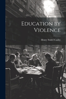 Paperback Education by Violence Book