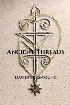 Ancient Threads (The Thread Connection)
