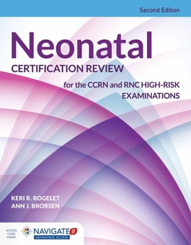Paperback Neonatal Certification Review for the Ccrn and Rnc High-Risk Examinations Book