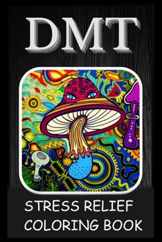 Paperback Stress Relief Coloring Book: Colouring DMT Book