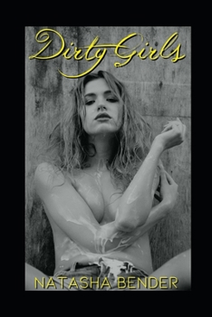 Paperback Dirty Girls: Erotic Short Stories Book