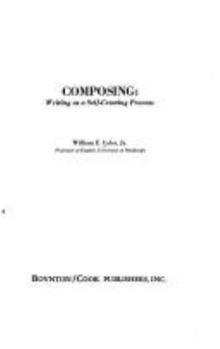 Paperback Composing: Writing as a Self-Creating Process Book