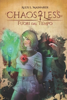 Paperback ChaosLess - Fuori dal Tempo [Italian] Book