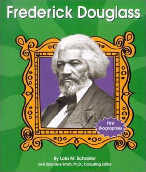 Frederick Douglass (First Biographies) - Book  of the First Biographies