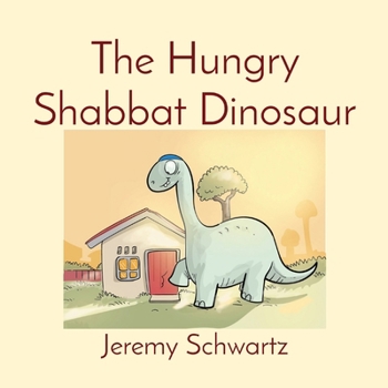 Paperback The Hungry Shabbat Dinosaur Book