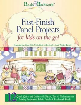 Paperback Panels & Patchwork Fast-Finish Panel Projects for Kids on the Go! Book