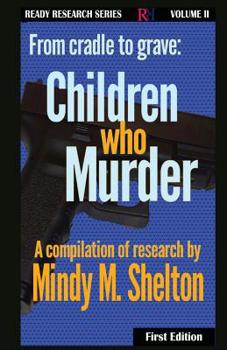 Paperback From cradle to grave: Children who Murder Book