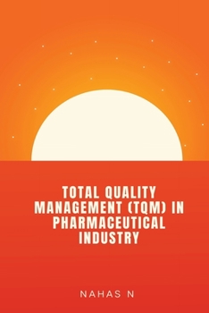 Paperback Total Quality Management (Tqm) in Pharmaceutical Industry Book