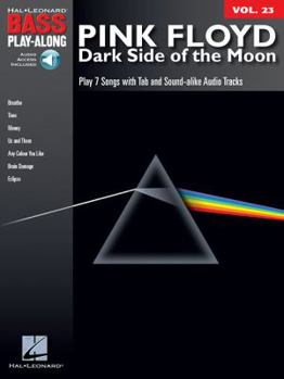 Paperback Pink Floyd - Dark Side of the Moon Bass Play-Along Volume 23 Book/Online Audio [With CD (Audio)] Book
